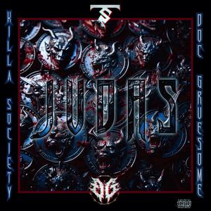 Judas (feat. Doc Gruesome) (Explicit)