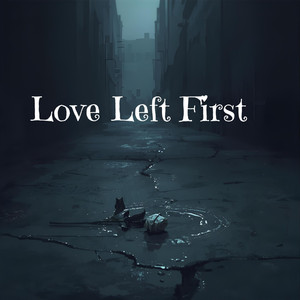 Love Left First