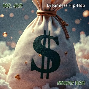 Money Bag (Dreamless Hip-Hop)