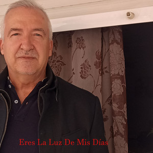 Eres la Luz de Mis Días