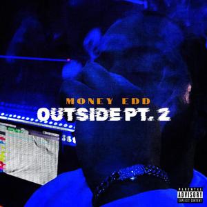 Outside, Pt. 2 (Explicit)