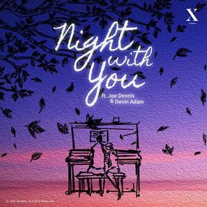 night with you(feat. Joe Dennis & Devin Adamn)