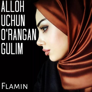 Alloh Uchun O'rangan Gulim