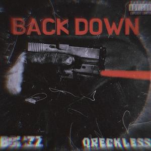 Back Down (feat. QReckless) (Explicit)