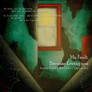 My Fault, Because Loving You (Album 02-08 New)