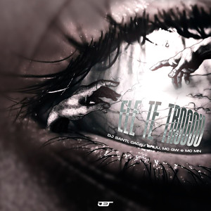 ELE TE TROCOU (Explicit)