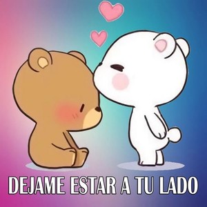 Dejame estar a tu lado