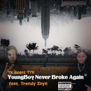 YB Never Broke Again (Explicit)