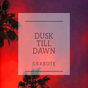 Dusk Till Dawn