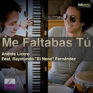 Me Faltabas Tú (feat. Raymundo "El Nene" Fernández)