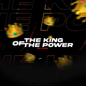 Of The King The Power