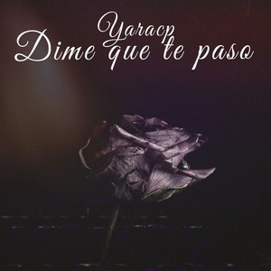 Dime Que Te Paso