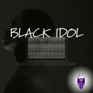 Black Idol (Explicit)