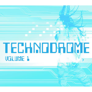 Technodrome Vol. 1