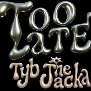 Too Late (feat. The Jacka) (Explicit)