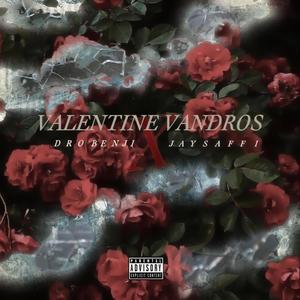 Valentine Vandros (Explicit)