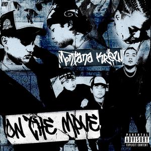 ON THE MOVE (feat. Zee $tunna, BIG Drixx & Young K.R.) (Explicit)