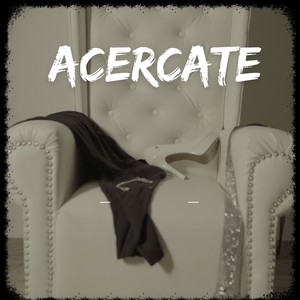 Acércate