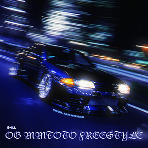 OG MMTOTO (Freestyle) (Explicit)