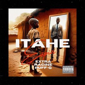 Itahe (Espizi Ft Racine,Extra_ & Puff G (prod by Kush Beats_Trackslayer) (feat. Racine, Extra & Puff G) (Explicit)