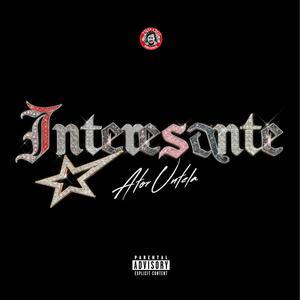 Interesante (Explicit)