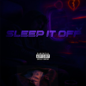 Sleep It Off (Explicit)