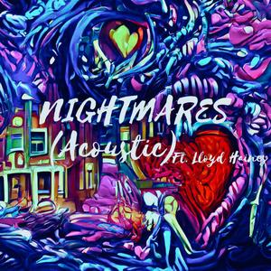 Nightmares (feat. Lloyd Haines) (Acoustic|Explicit)