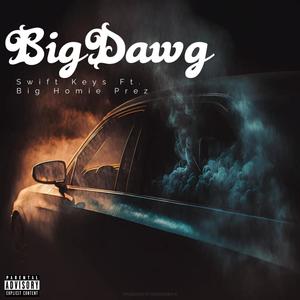 Big Dawg (Explicit)