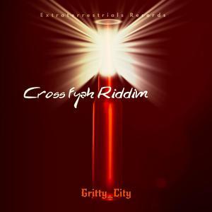 Cross Fyah Riddim