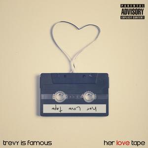 Her Love Tape (Explicit)