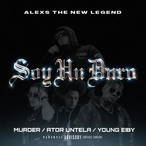 SOY UN DURO (feat. Young Eiby, Ator Untela & Murder) (Explicit)