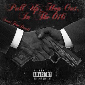 SosaFrmDaa6 - Pull Up Hop Out In The 016 (Explicit)