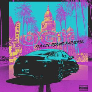 Rollin' Round Paradise (Explicit)