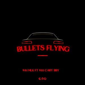 Bullets Flying (Explicit)