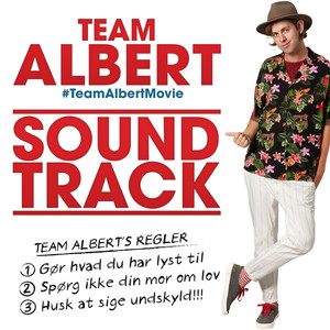 Team Albert (From The 'Team Albert' Soundtrack) [Explicit]