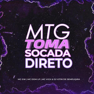 MTG TOMA SOCADA DIRETO