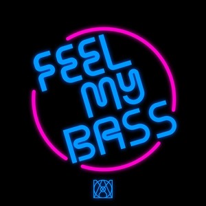 Feel My Bass