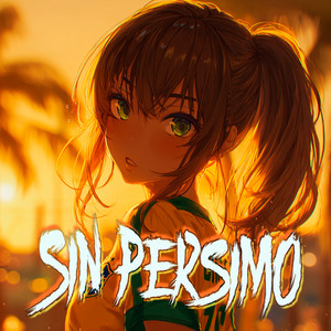 SIN PERSIMO (Super slowed)