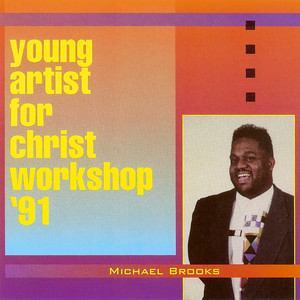 Michael Brooks - Young Artist for Christ