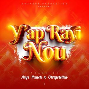 Yap Rayi nou (feat. Chrystelha)