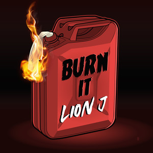 Burn it (Explicit)