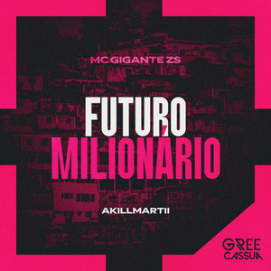 Mc Gigante ZS - Futuro Milionário