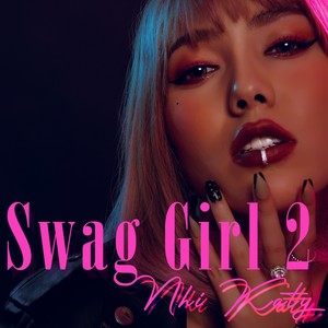 SWAG GIRL 2 (Explicit)