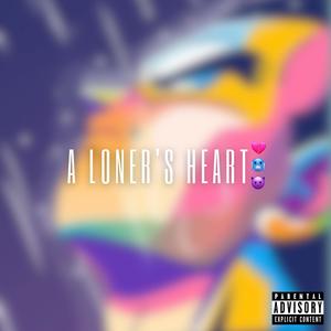 A Loner's Heart (Explicit)