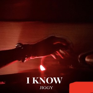 I Know (Explicit)