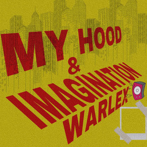 My Hood & Imagination