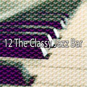 12 The Classy Jazz Bar