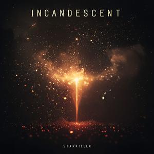 Incandescent