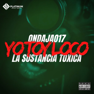 Yo Toy Loco (Explicit)
