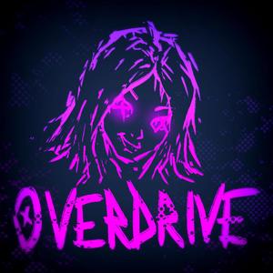 OVERDRIVE (Explicit)